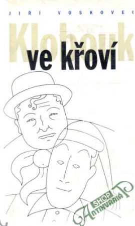 Klobouk ve křoví - Voskovec Jiří