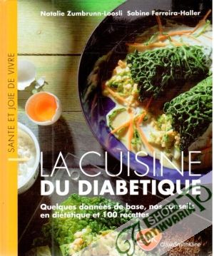 La cuisine du diabetique - Zumbrunn-Loosli, Ferreira-Haller