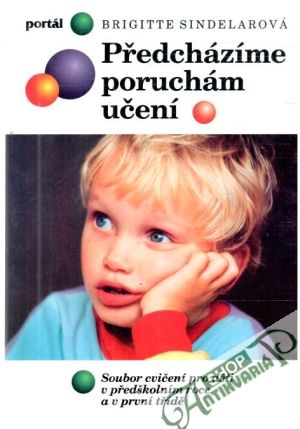 Předcházíme poruchám učení - Sindelarová Brigitte