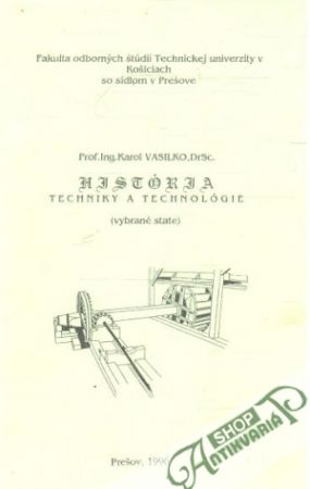 História techniky a technológie - Vasilko Karol