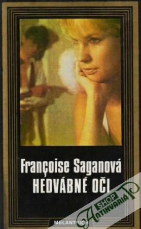 Hedvábné oči - Saganová Francoise