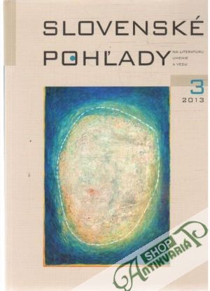 Slovenské pohľady 3/2013 - Moravčík Štefan