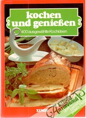 Kochen und geniessen - Kolektív autorov