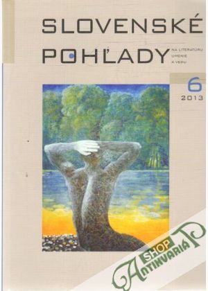 Slovenské pohľady 6/2013 - Moravčík Štefan