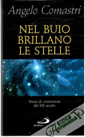 Nel buio brillano le stelle - Comastri Angelo