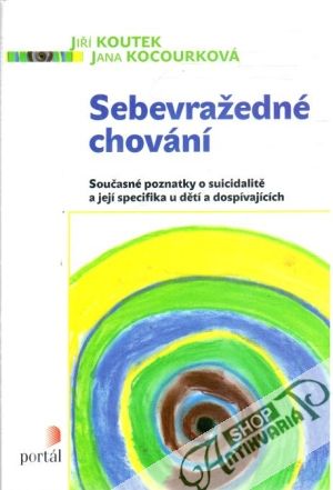 Sebevražedné chování - Koutek Jiří, Kocourková Jana