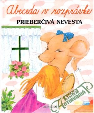Prieberčivá nevesta - Kolektív autorov