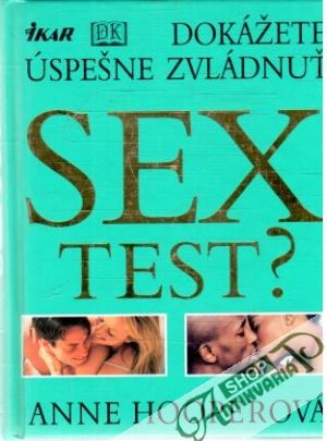 Dokážete úspešne zvládnuť sex test? - Hooperová Anne