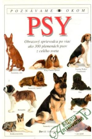 Poznávame okom psy - Alderton David