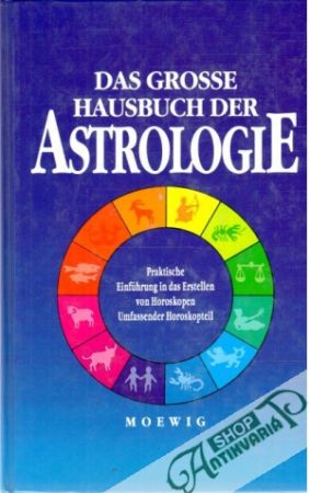 Das grosse Hausbuch der Astrologie - Kolektív autorov
