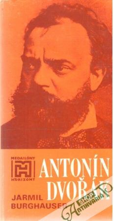 Antonín Dvořák - Burghauser Jarmil