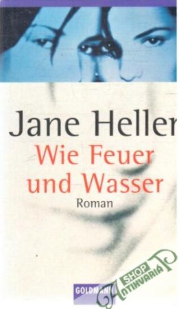 Wie Feuer und Wasser - Heller Jane