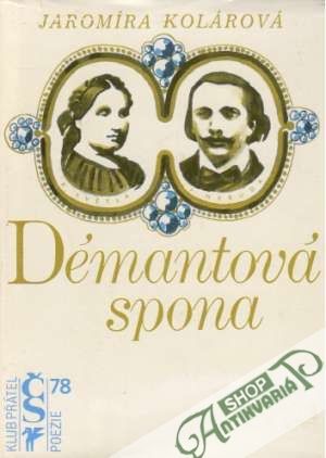 Démantová spona - Kolárová Jaromíra