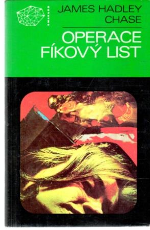 Operace Fíkový list - Chase James Hadley