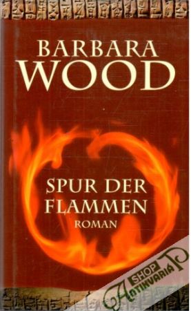 Spur dem Flammen - Wood Barbara