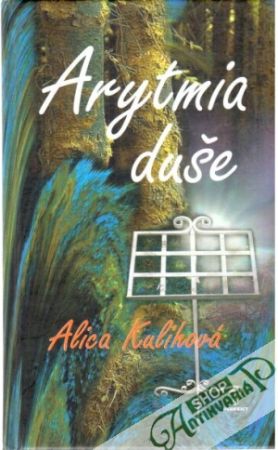 Arytmia duše - Kulihová Alica