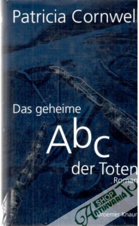 Das geheime ABC der Toten - Cornwell Patricia