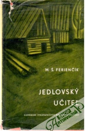 Jedlovský učiteľ - Ferienčík Mikuláš Št.