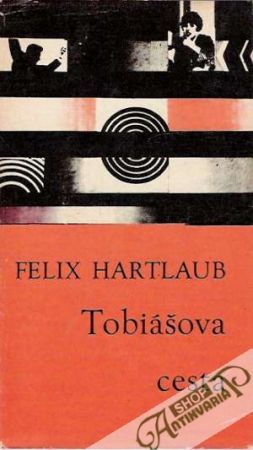 Tobiášova cesta - Hartlaub Felix