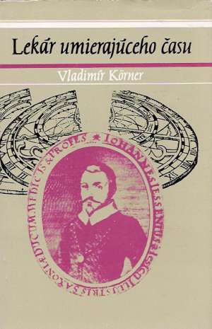Lekár umierajúceho času - Korner Vladimír