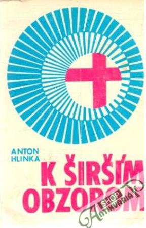 K širším obzorom - Hlinka Anton