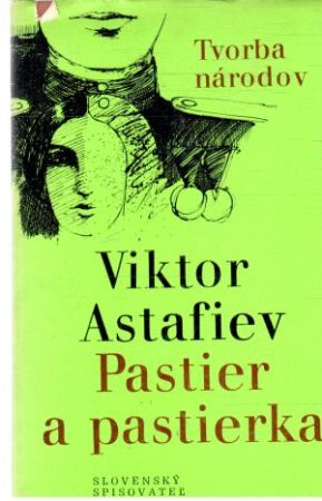 Pastier a pastierka - Astafiev Viktor
