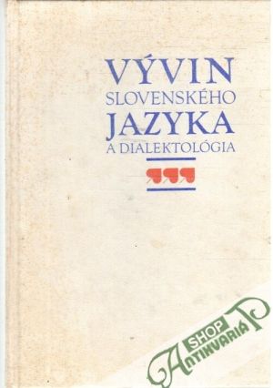Vývin slovenského jazyka a dialektológia - Krajčovič Rudolf
