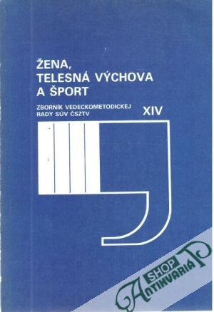 Žena, telesná výchova a šport - Havlíček Ivo a kolektív