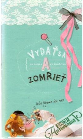Vydať sa a zomrieť - Kardošová Barbora