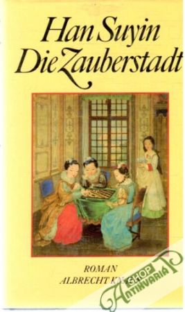 Die Zauberstadt - Suyin Han
