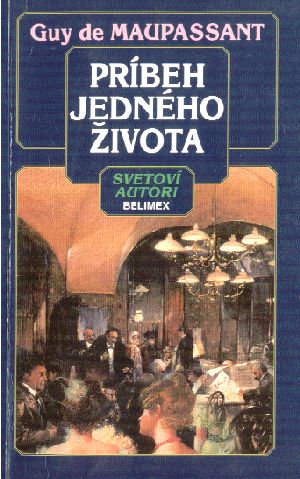 Príbeh jedného života - Maupassant Guy de