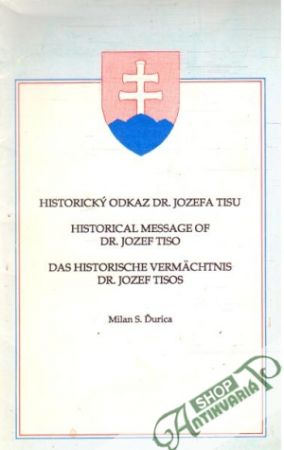 Historický odkaz dr. Jozefa Tisu - Ďurica Milan S.