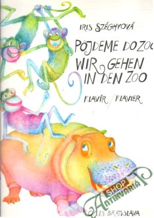 Pôjdeme do zoo - Széghyová Iris