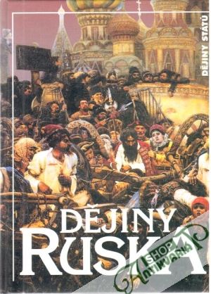 Dějiny Ruska - Švankmajer, Veber, Sládek, Moulis, Dvořák