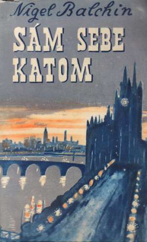 Sám sebe katom - Balchin Nigel