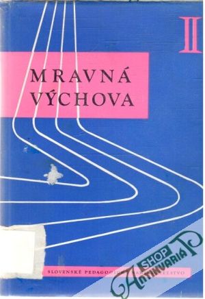 Mravná výchova II. - Kolektív autorov