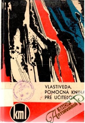 Vlastiveda, pomocná kniha pre učiteľov - Korček Imrich