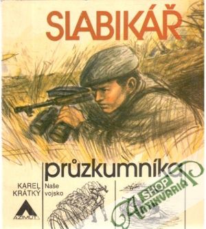 Slabikář pruzkumníka - Krátký Karel