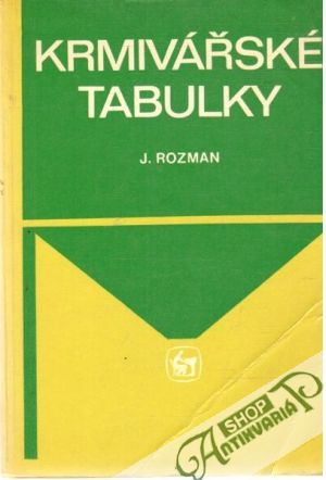Krmivářské tabulky - Rozman Josef