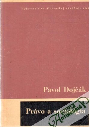 Právo a sociológia - Dojčák Pavol