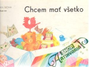 Chcem mať všetko - Noha Jan