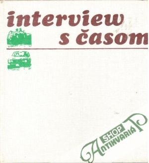 Interview s časom - Schneiderová Naďa a kolektív