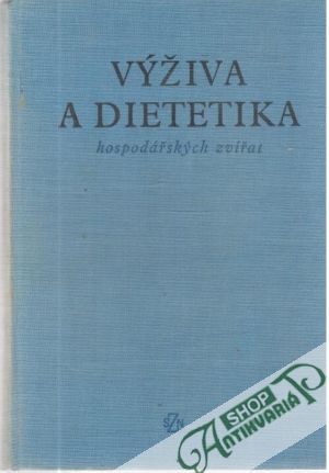Výživa a dietetika hospodářských zvířat - Kábrt Jaroslav, Lazar Ján