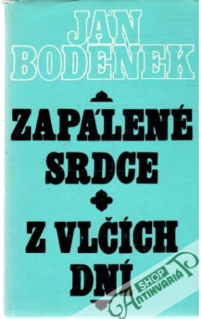 Zapálené srdce, Z vlčích dní - Bodenek Ján