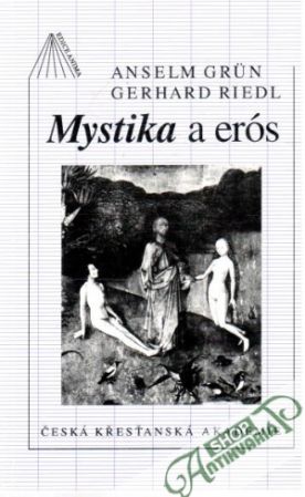 Mystika a erós - Grun Anselm, Riedl Gerhard