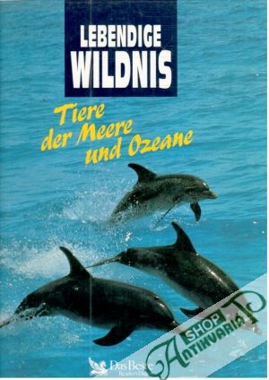 Tiere der Meere und Ozeane - lebendige wildnis - Kolektív autorov