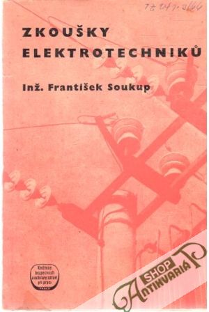 Zkoušky elektrotechniku - Soukup František