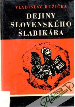 Dejiny slovenského šlabikára - Ružička Vladislav