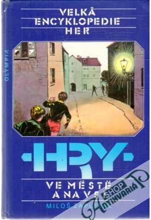 Hry ve městě a na vsi - Zapletal Miloš