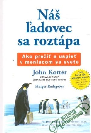 Náš ľadovec sa roztápa - Kotter John